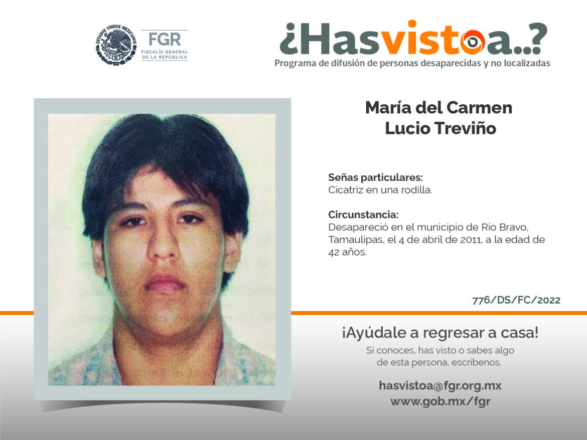 ¿Has visto a: María del Carmen Lucio treviño?