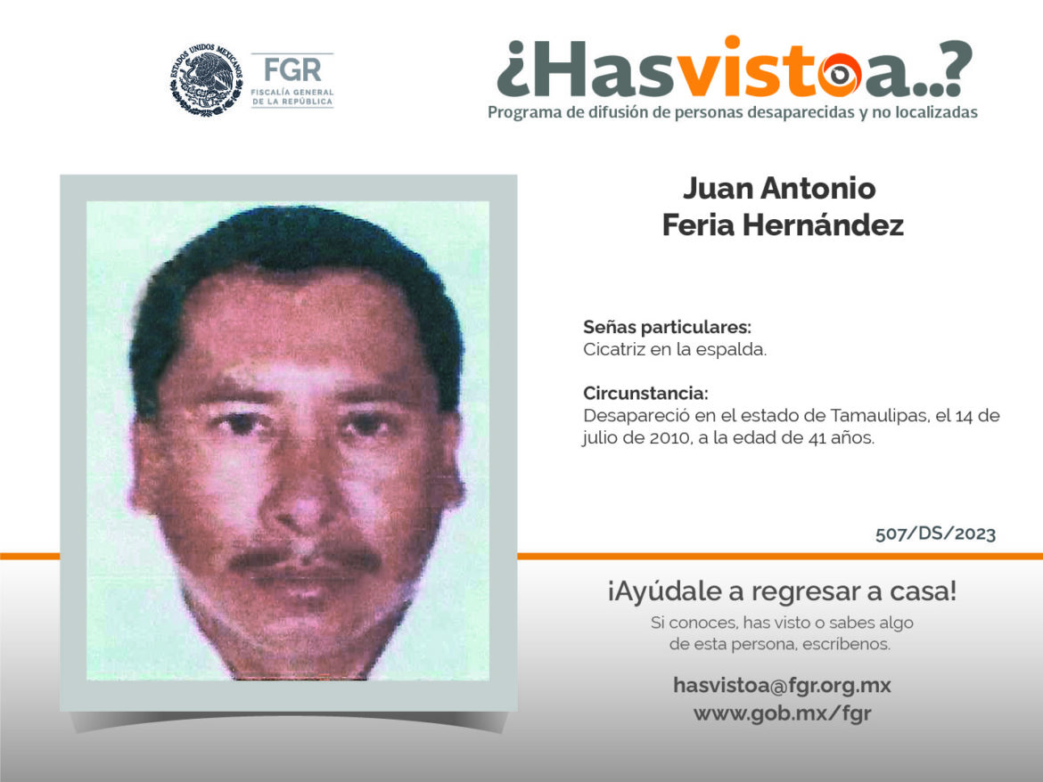 ¿Has visto a: Juan Antonio Feria Hernández?