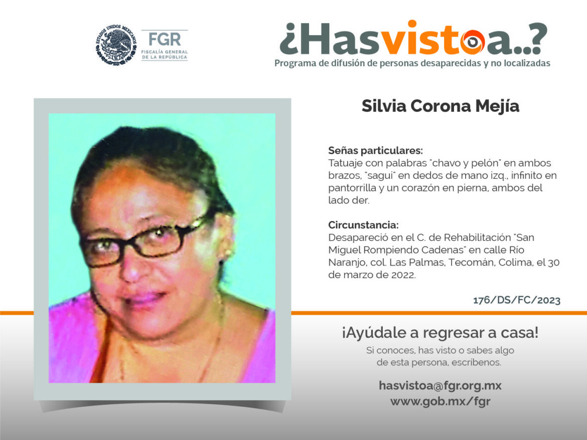 ¿Has visto a: Silvia Corona Mejía?