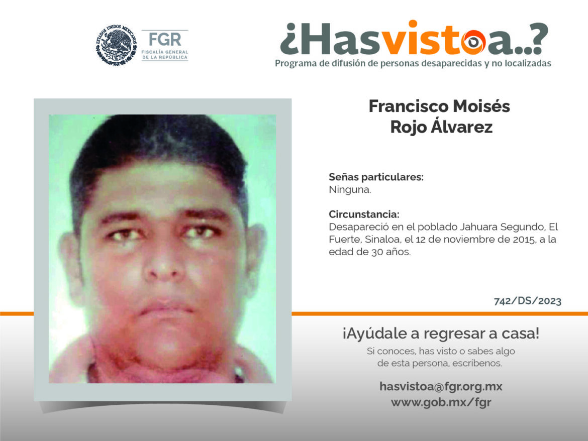 ¿Has visto a: Francisco Moisés Rojo Álvarez?