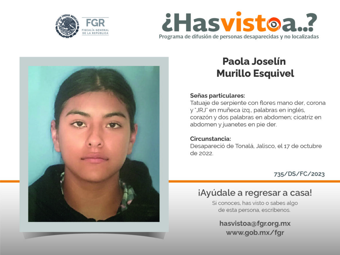 ¿Has visto a: Paola Joselin Murillo Esquivel?