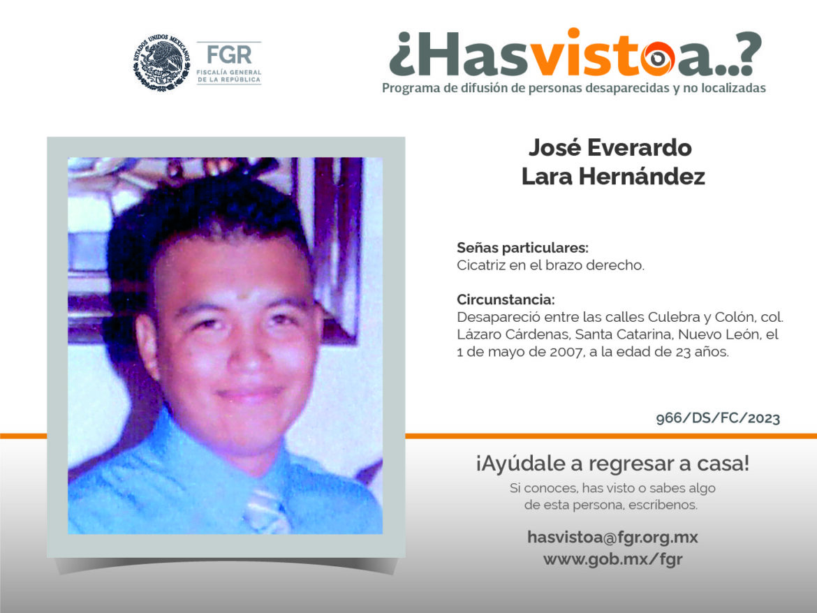 ¿Has visto a: José Everardo Lara Hernández?
