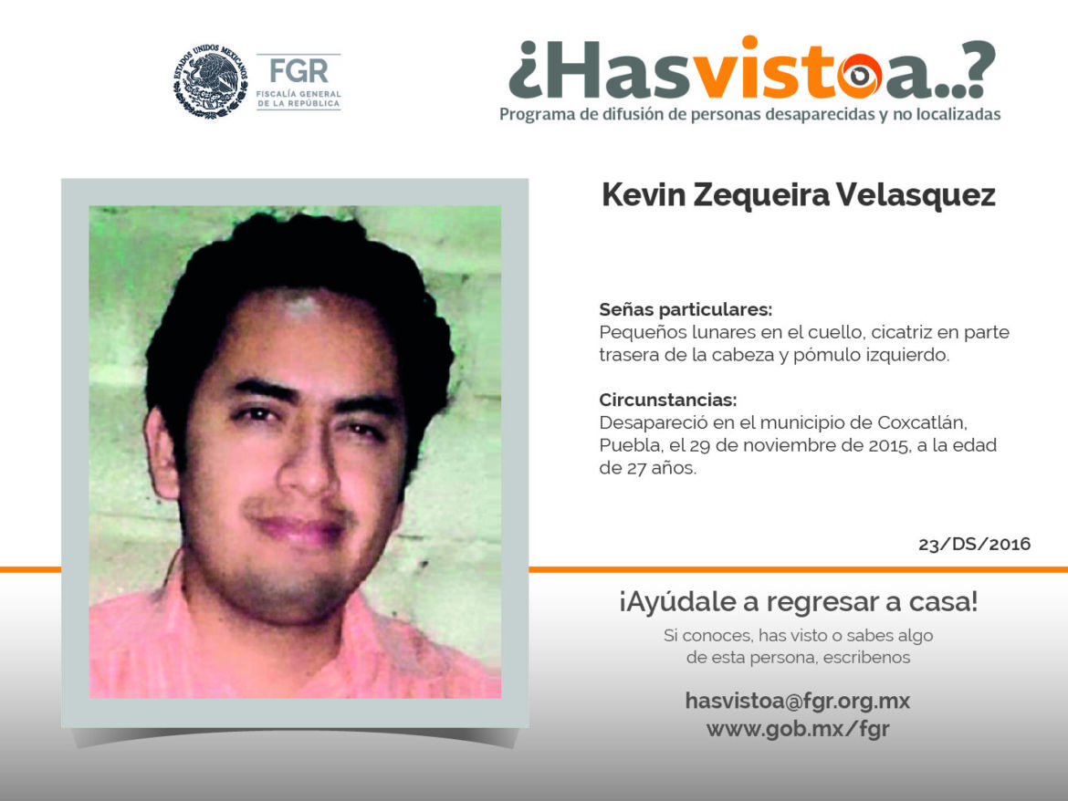 ¿Has visto a: Kevin Zequeira Velasquez?