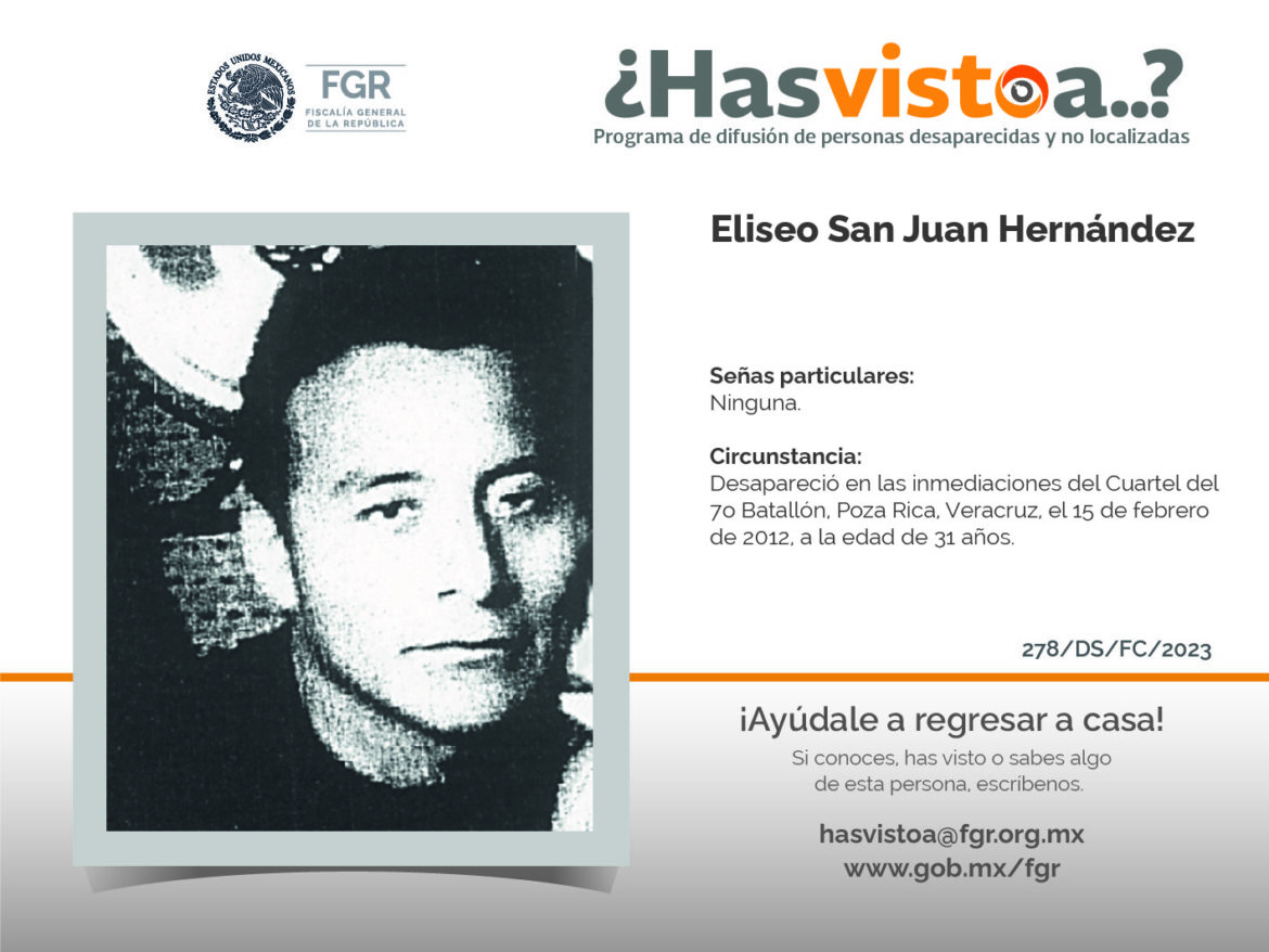 ¿Has visto a: Eliseo San Juan Hernande?