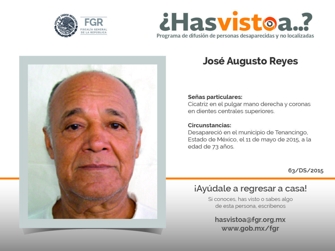 ¿Has visto a: José Augusto Reyes?