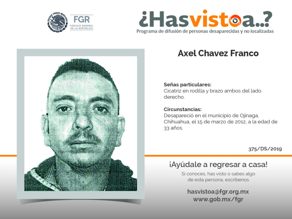 ¿Has visto a:  Axel Chavez Franco?