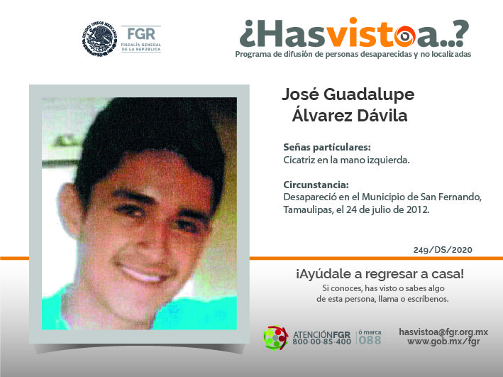 ¿Has visto a:  José Guadalupe Álvarez Dávila?