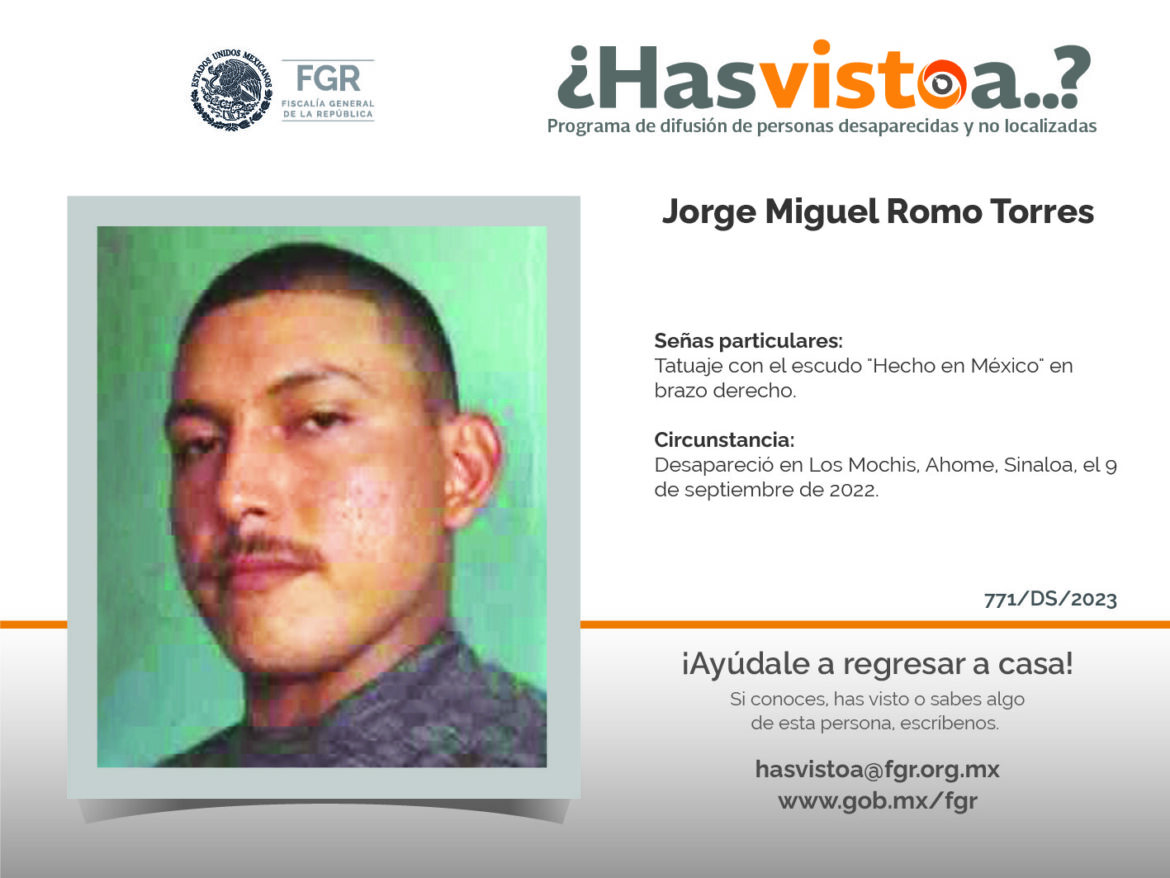 ¿Has visto a: Jorge Miguel Romo Torres?