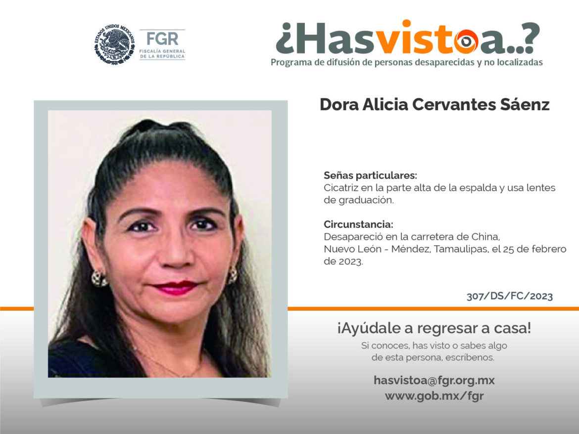 ¿Has visto a:  Dora Alicia Cervantes Sáenz?