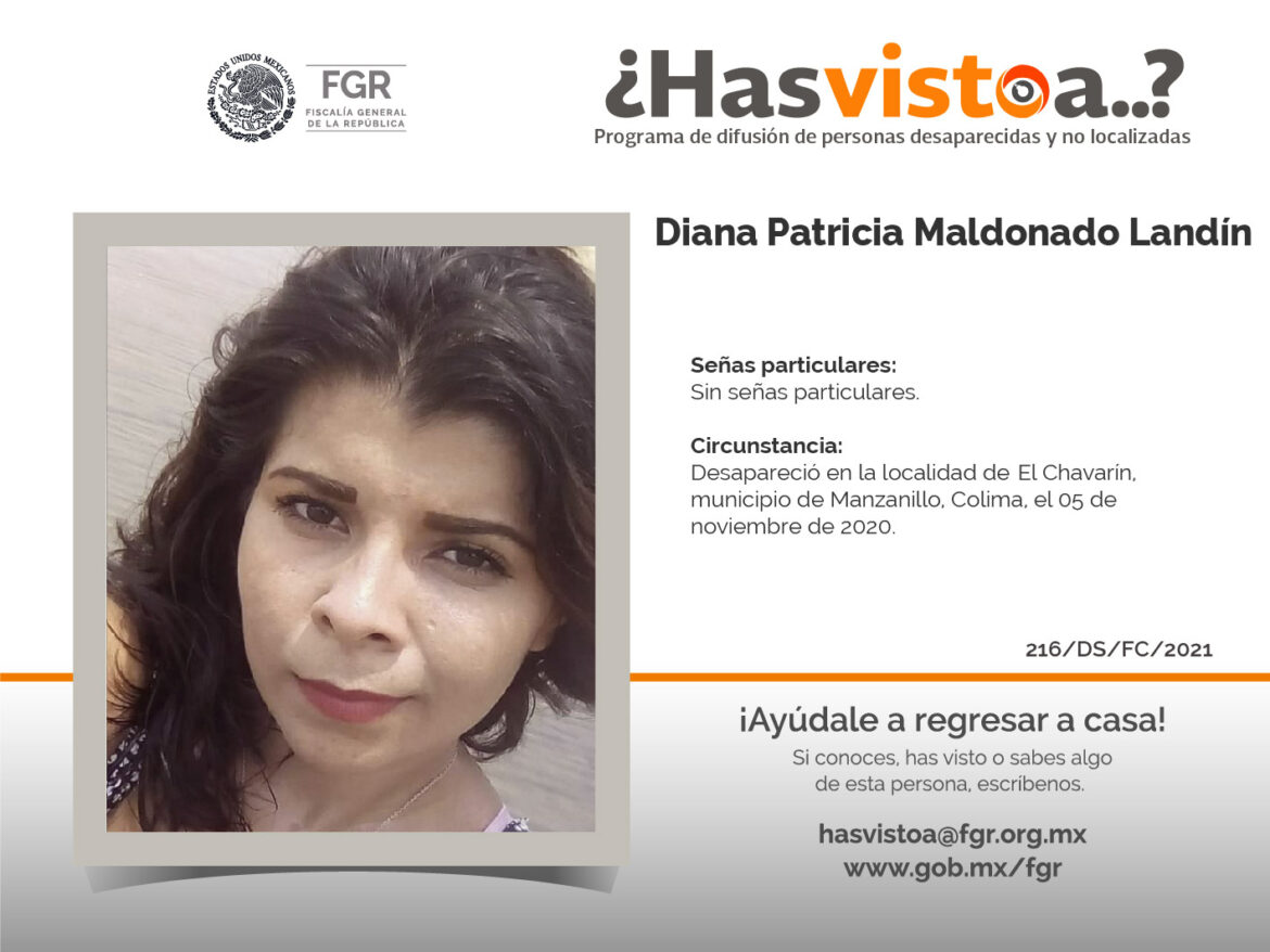 ¿Has visto a: Diana Patricia Maldonado Landín?