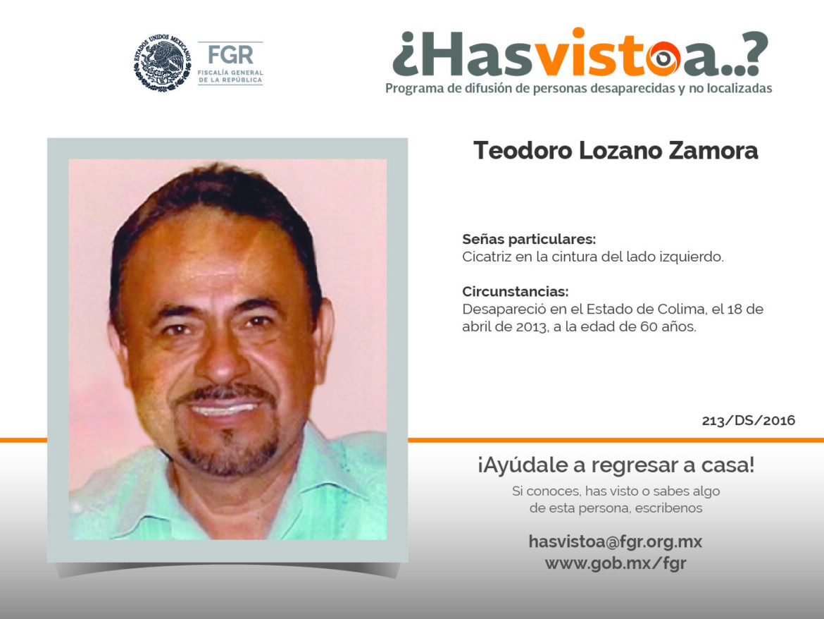 ¿Has visto a: Teodoro Lozano Zamora?