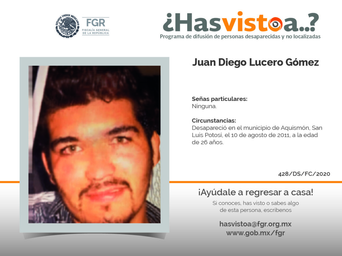 ¿Has visto a: Juan Diego Lucero Gómez?