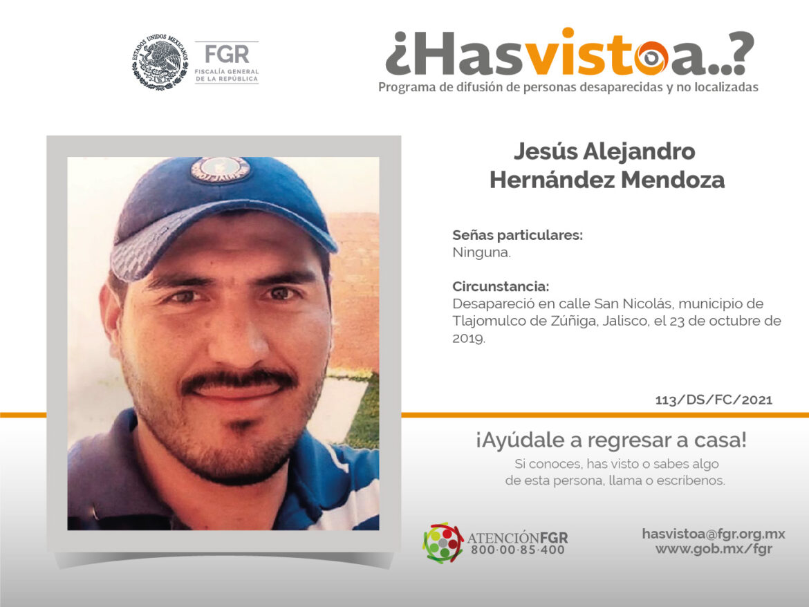 ¿Has visto a: Jesús Alejandro Hernández Mendoza?