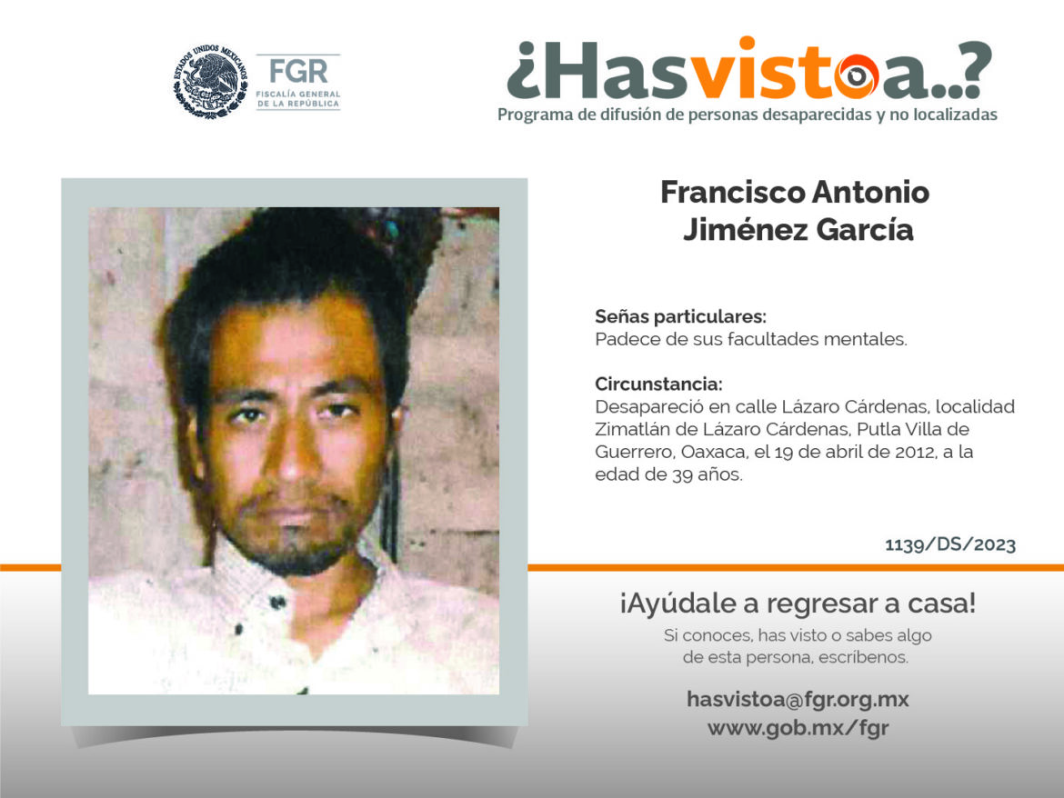 ¿Has visto a: Francisco Antonio Jiménez García?