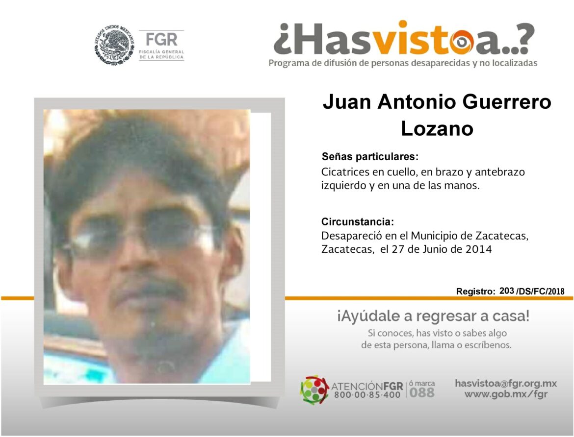 ¿Has visto a: Juan Antonio Guerrero Lozano?