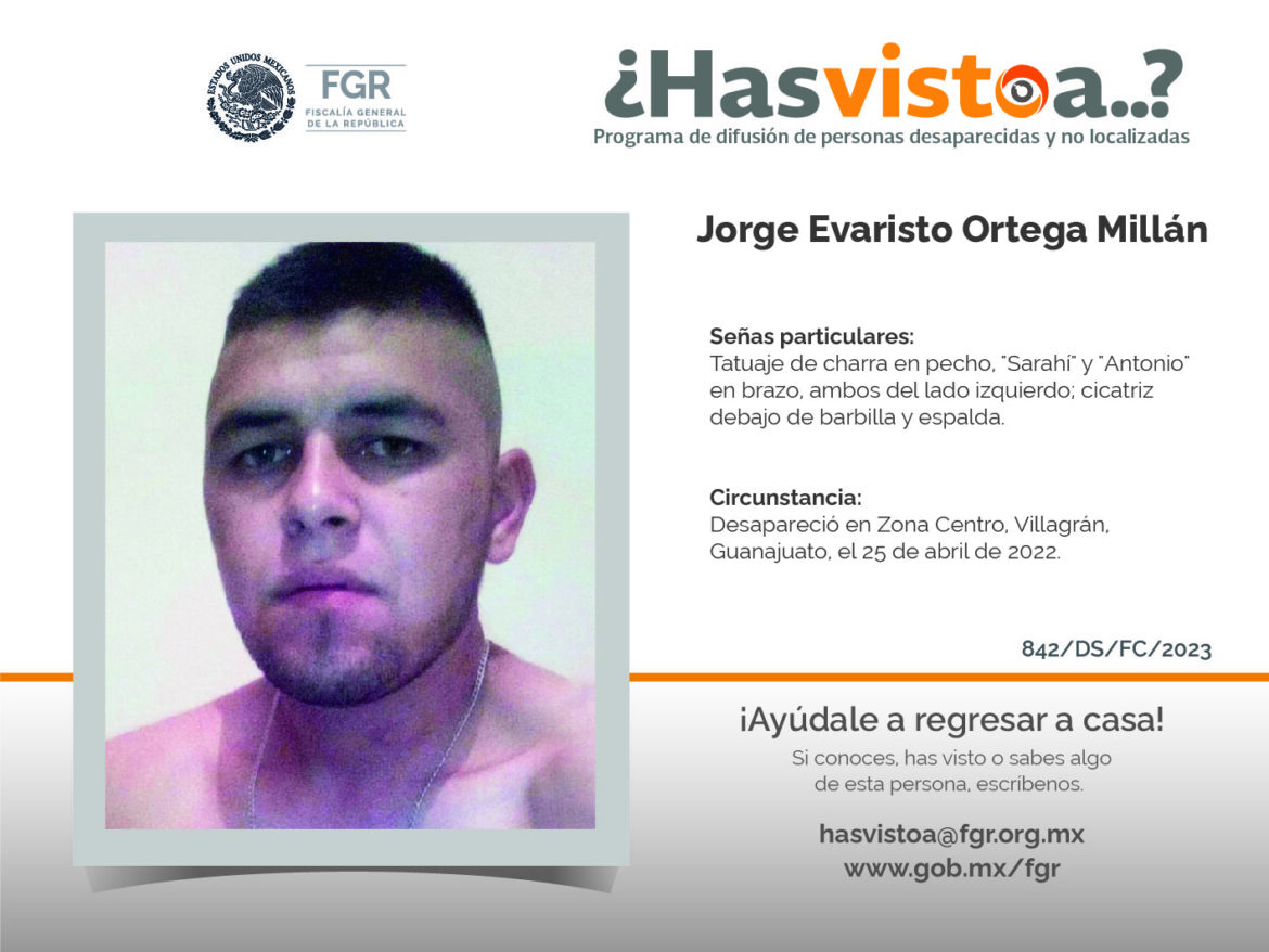 ¿Has visto a:  Jorge Evaristo Ortega Millán?