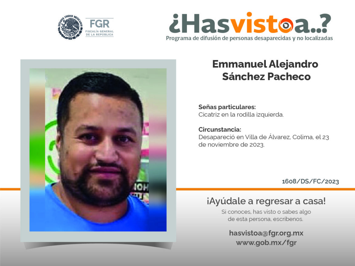 ¿Has visto a: Emmanuel Alejandro Sánchez Pacheco?