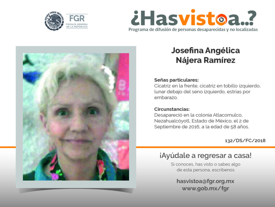 ¿Has visto a: Josefina Angélica Nájera Ramírez