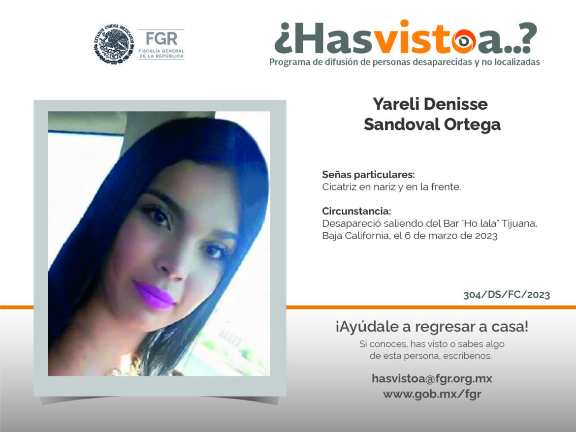 ¿Has visto a: Yareli Denisse Sandoval Ortega?