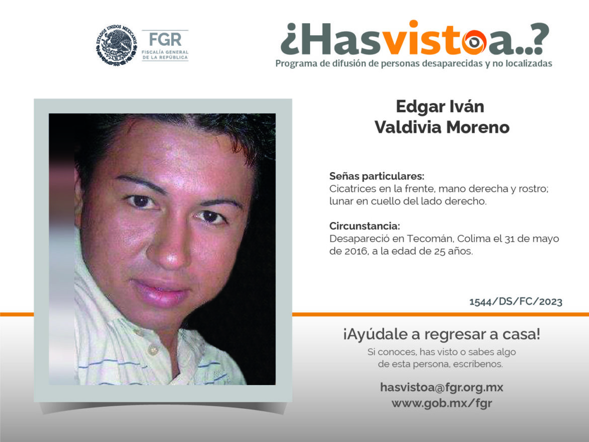 ¿Has visto a: Edgar Iván Valdivia Moreno?