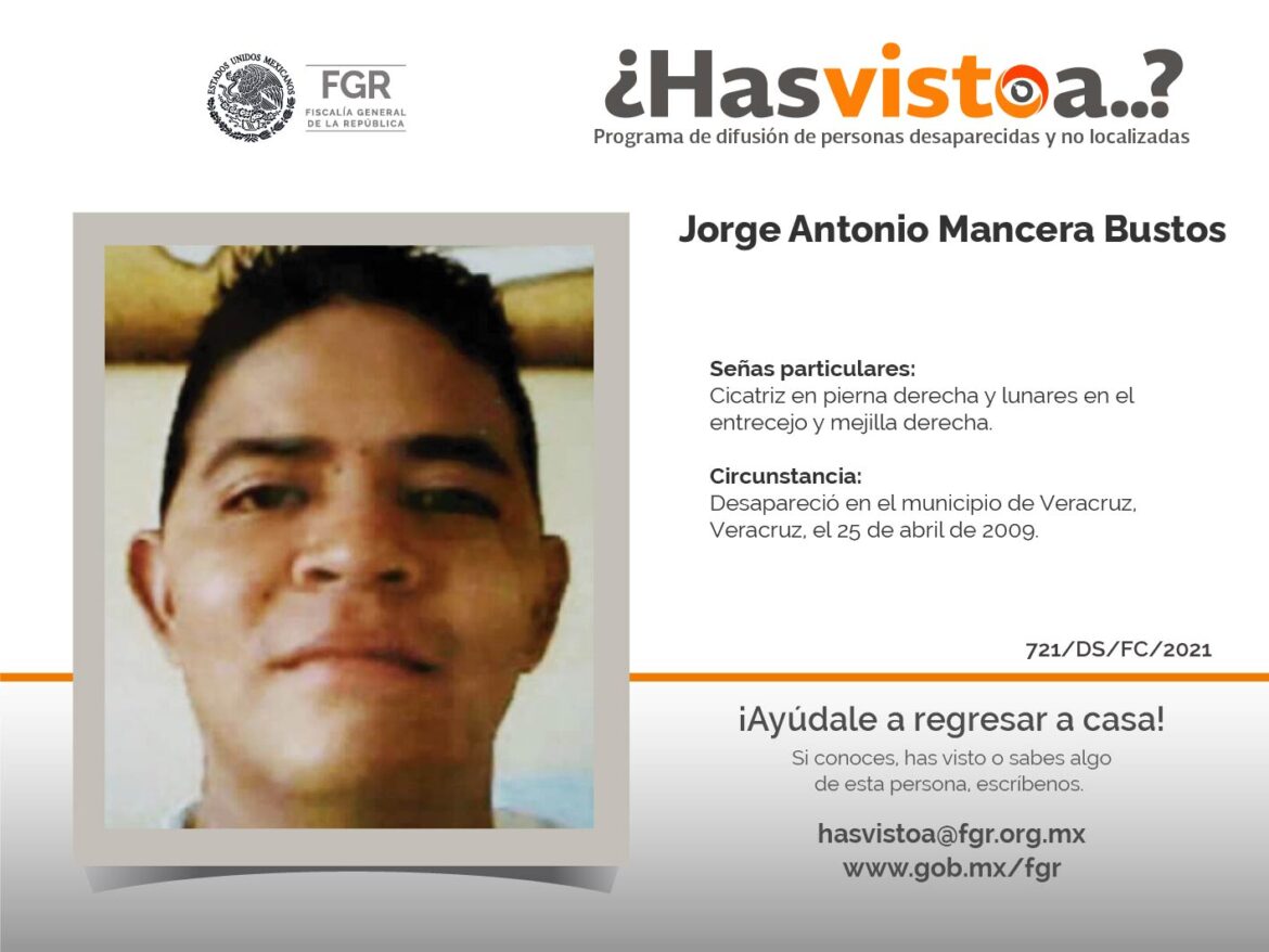 ¿Has visto a: Jorge Antonio Mancera Bustos?