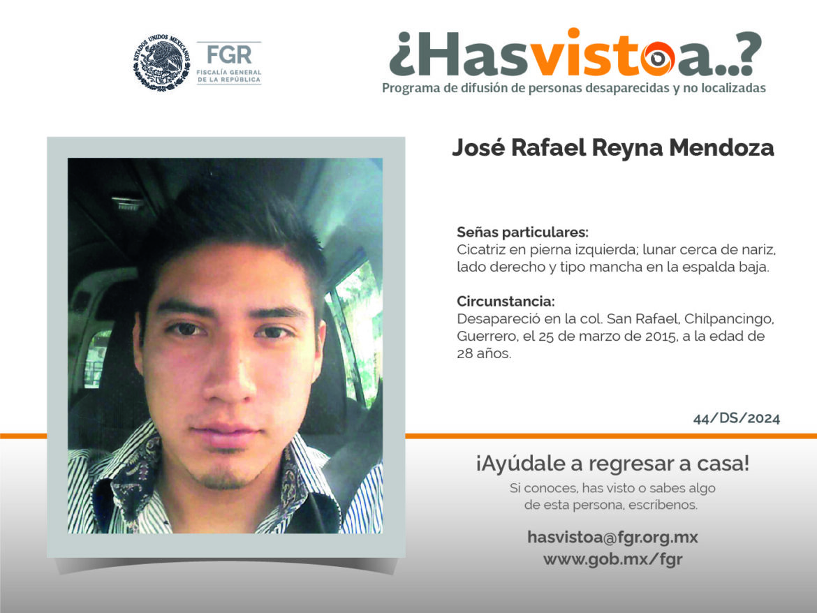 ¿Has visto a: José Rafael Reyna Mendoza?