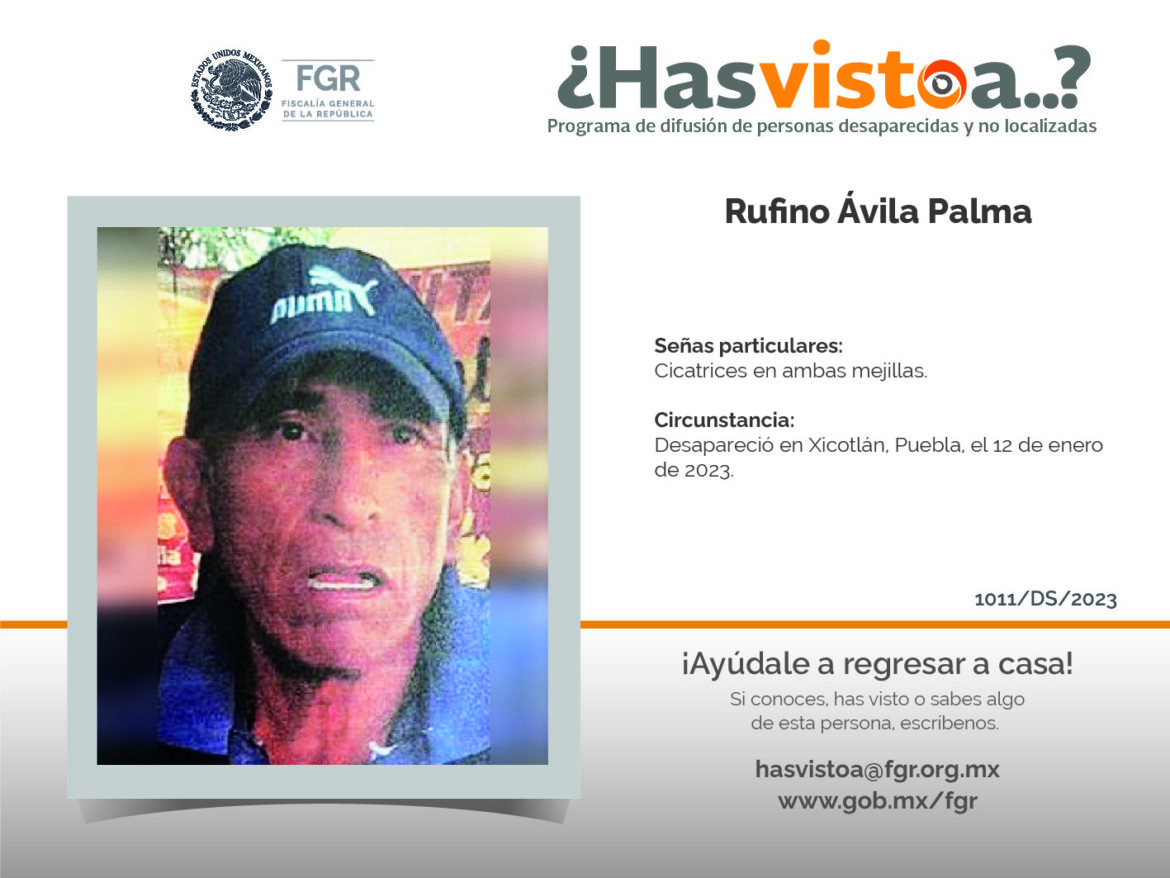 ¿Has visto a: Rufino Ávila Palma?