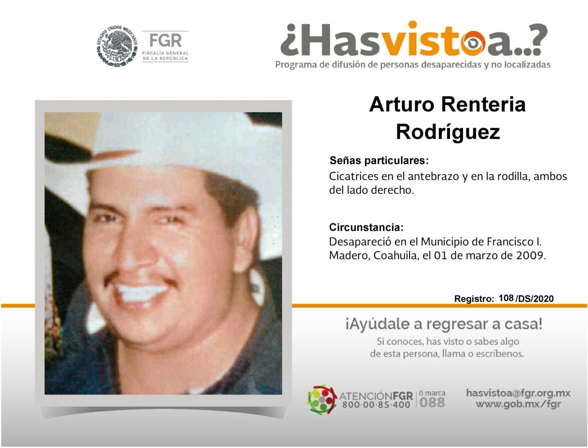 ¿Has visto a: Arturo Renteria Rodríguez?