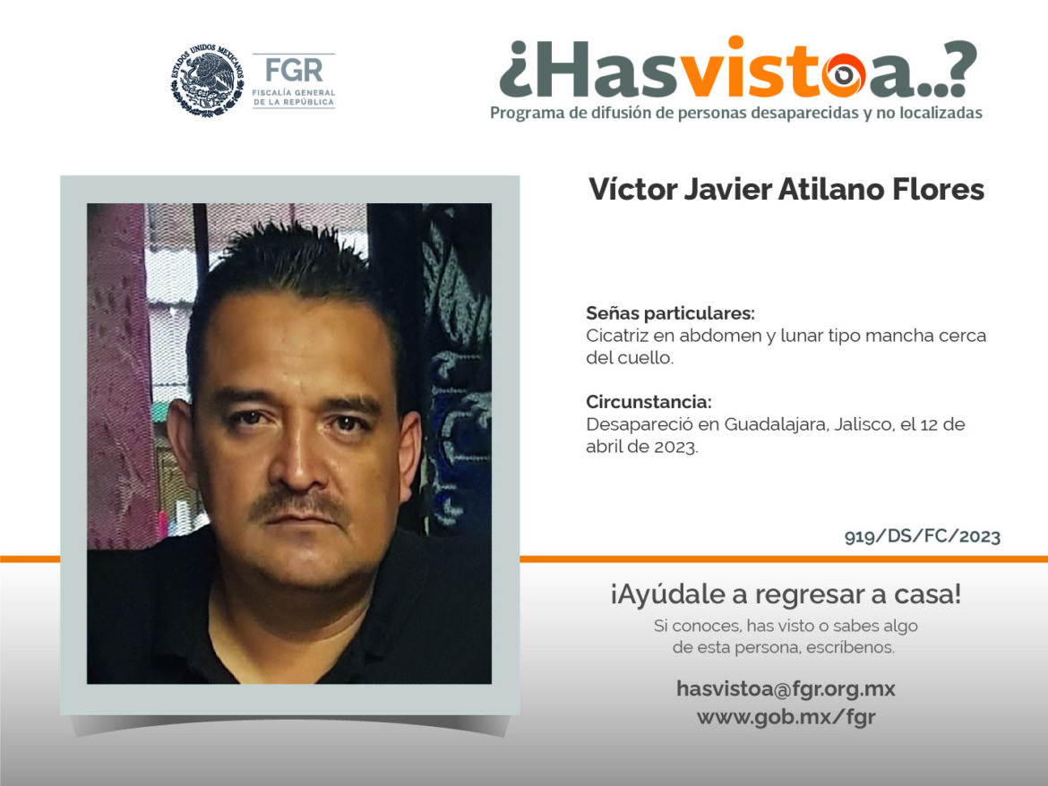 ¿Has visto a: Víctor Javier Atilano Flores?