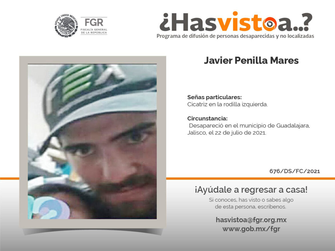 ¿Has visto a: Javier Penilla Mares?