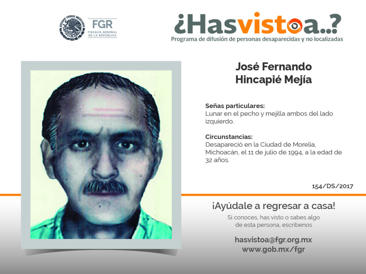 ¿Has visto a: José Fernando Hincapié Mejía?