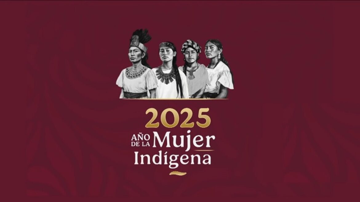 2025: Año de la Mujer Indígena, un homenaje a la memoria y legado ancestral