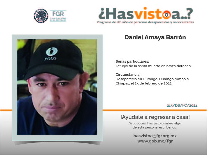 ¿Has visto a: Daniel Amaya Barrón?