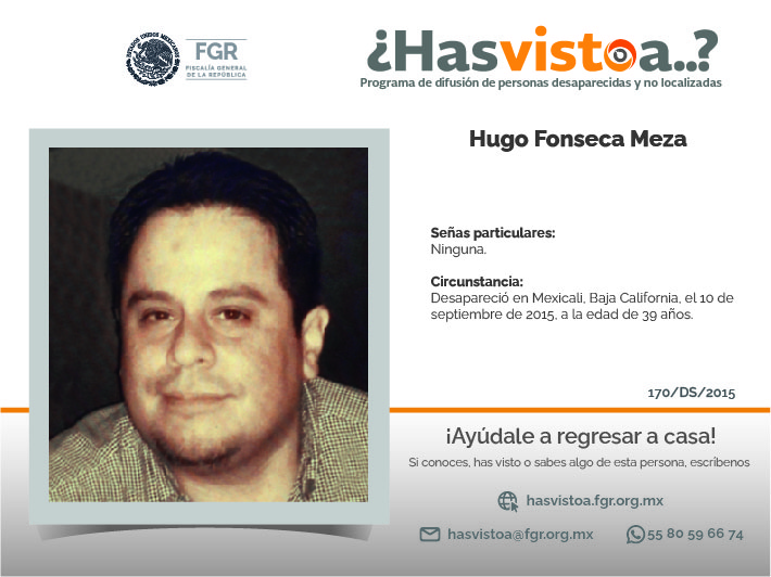 ¿Has visto a: Hugo Fonseca Meza?
