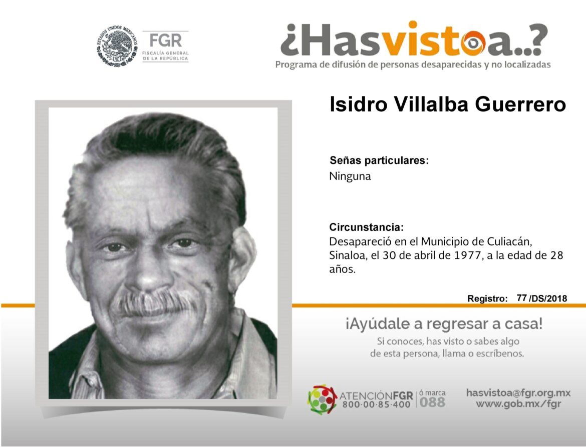 ¿Has visto a: Isidro Villalba Guerrero?