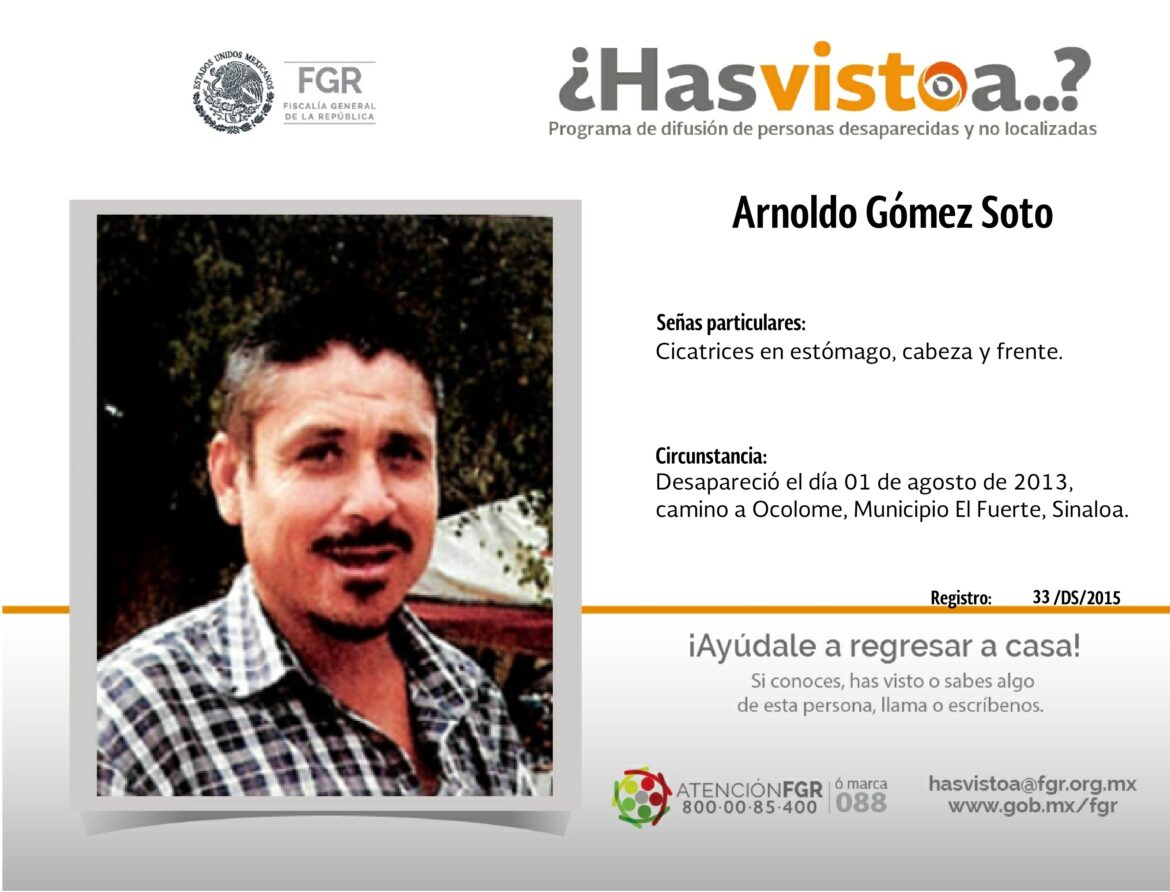 ¿Has visto a: Arnoldo Gómez Soto?
