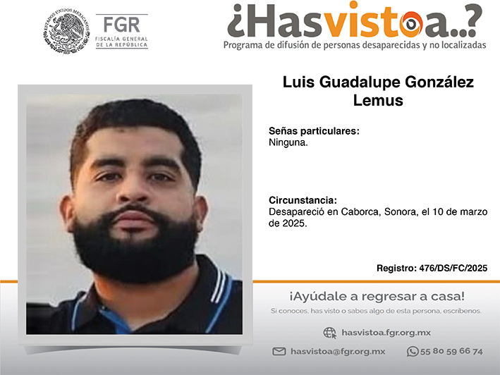 ¿Has visto a: Luis Guadalupe González Lemus?