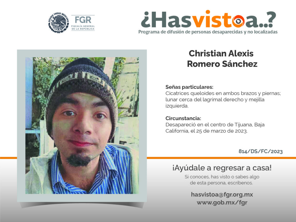 ¿Has visto a: Christian Alexis Romero Sánchez?