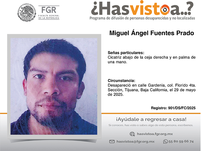 ¿Has visto a: Miguel Ángel Fuentes Prado?