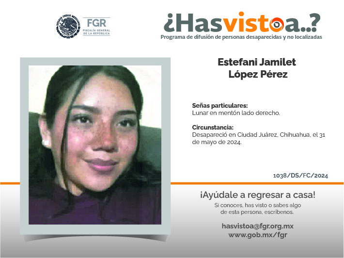 ¿Has visto a: Estefani Jamilet López Pérez?