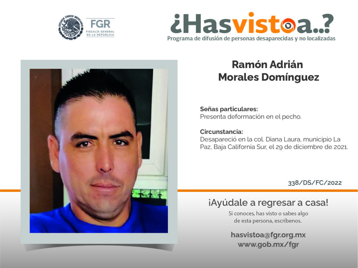 ¿Has visto a: Ramón Adrián Morales Domínguez?
