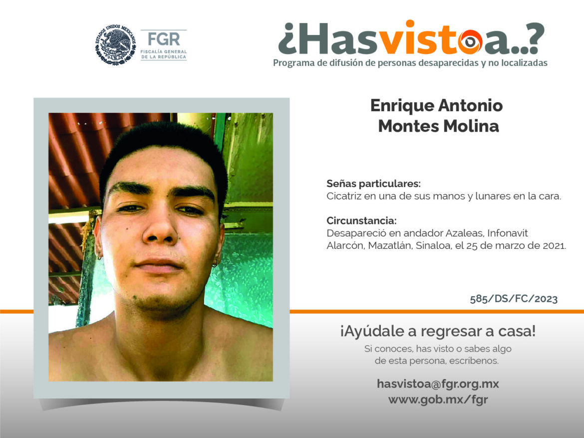 ¿Has visto a: Enrique Antonio Montes Molina?