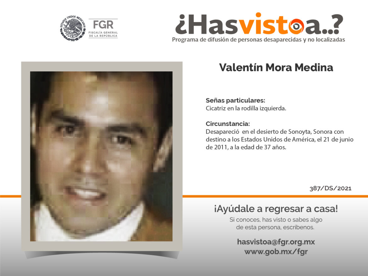 ¿Has visto a: Valentín Mora Medina?
