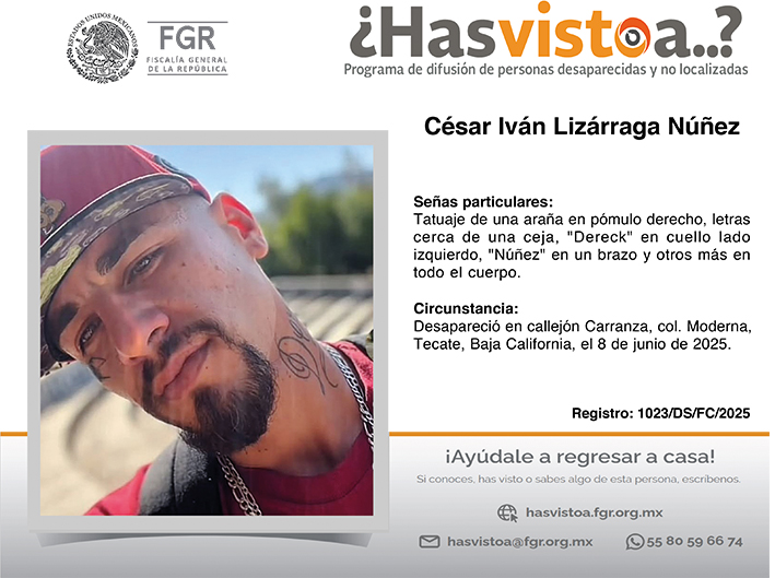 ¿Has visto a: César Iván Lizárraga Núñez?