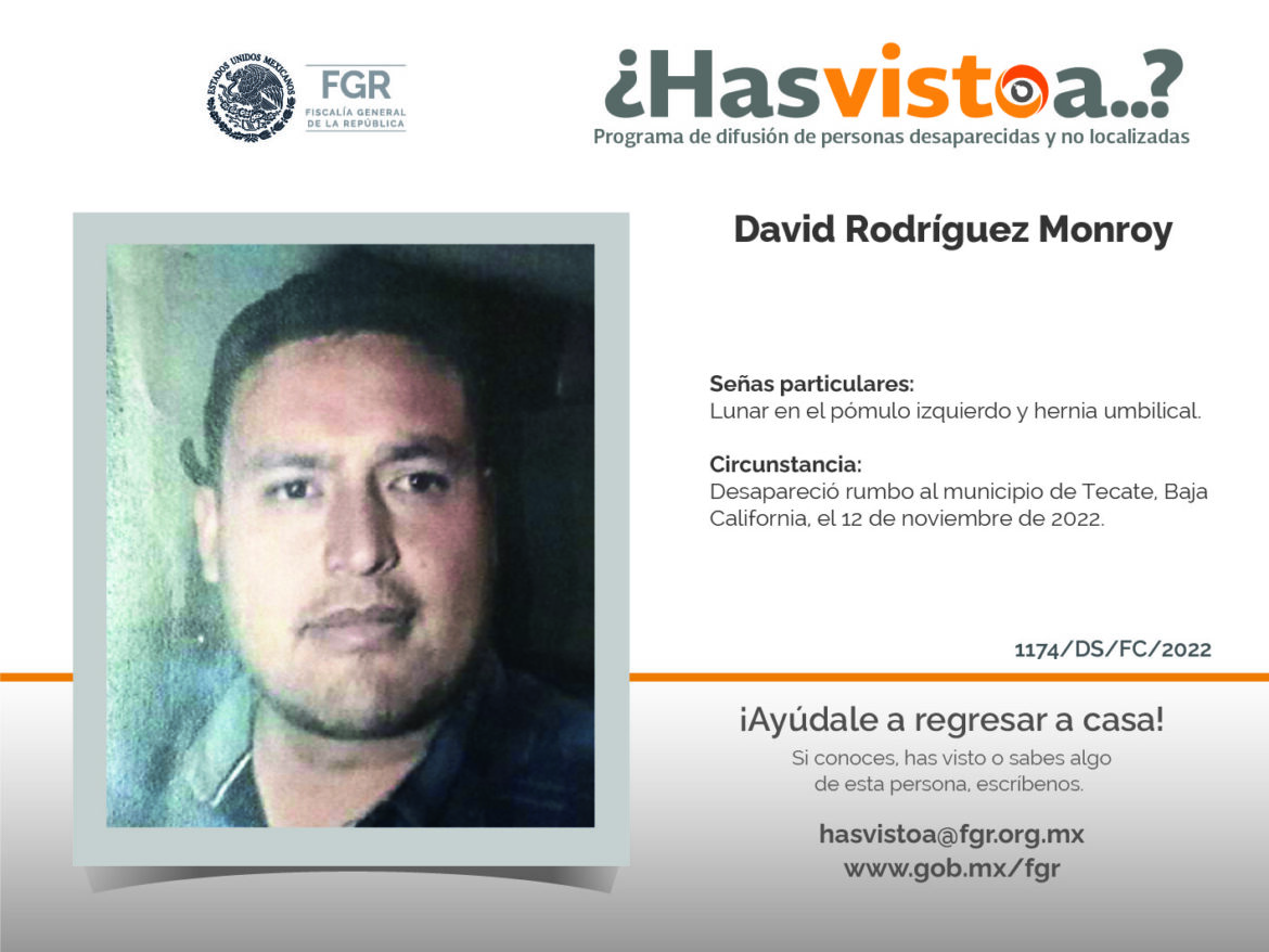 ¿Has visto a: David Rodríguez Monroy?