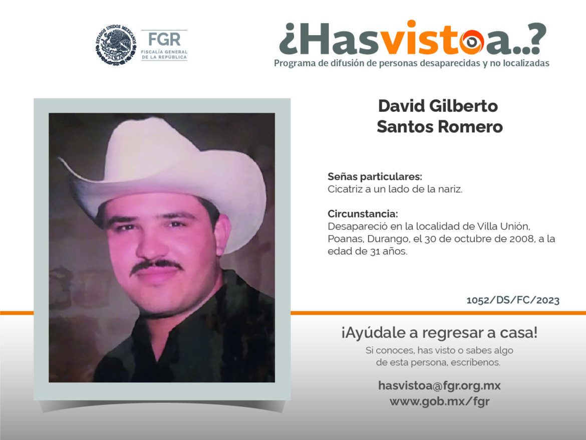 ¿Has visto a: David Gilberto Santos Romero?