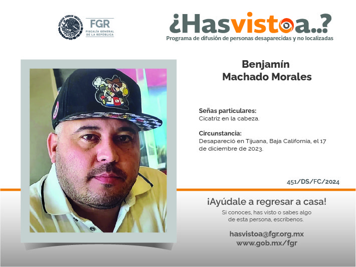 ¿Has visto a: Benjamín Machado Morales?