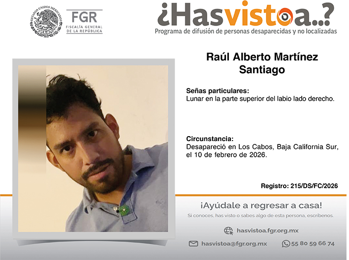 ¿Has visto a: Raúl Alberto Martínez Santiago?
