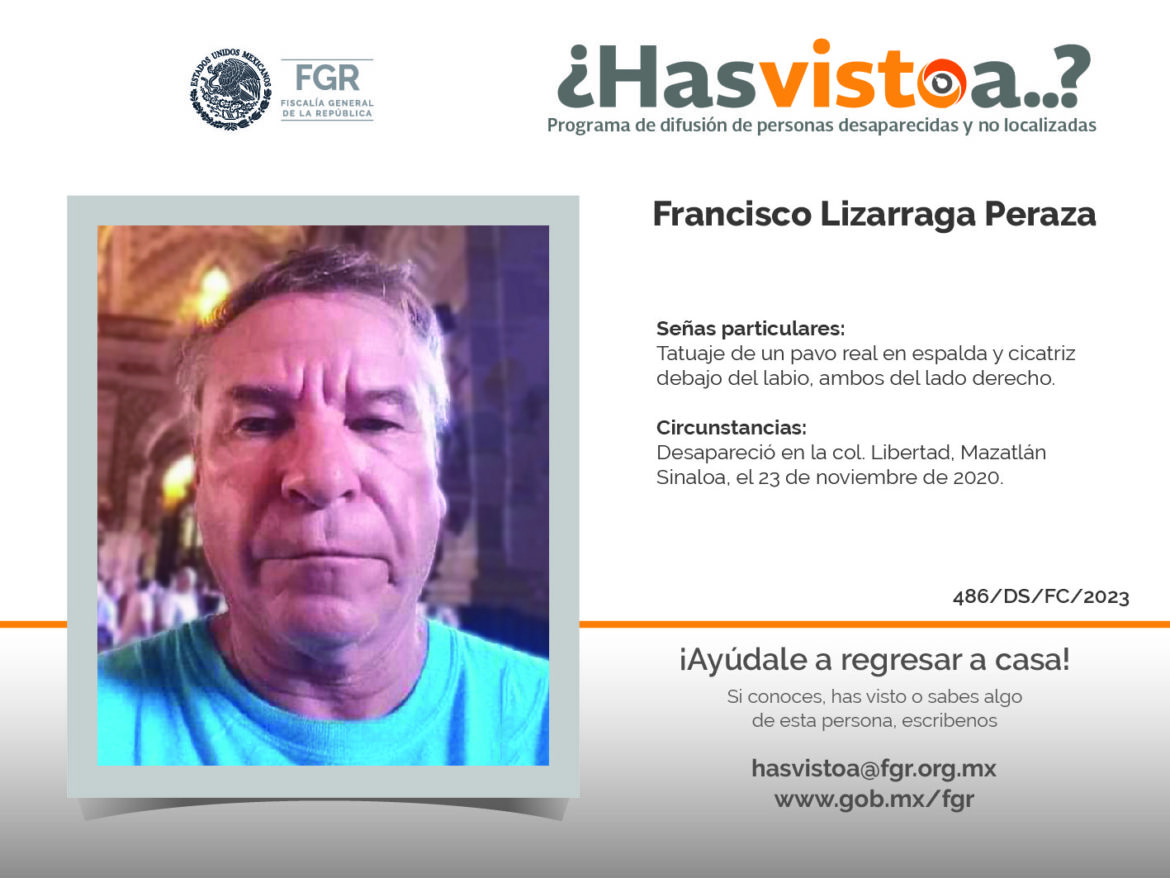 ¿Has visto a: Francisco Lizarraga Peraza?