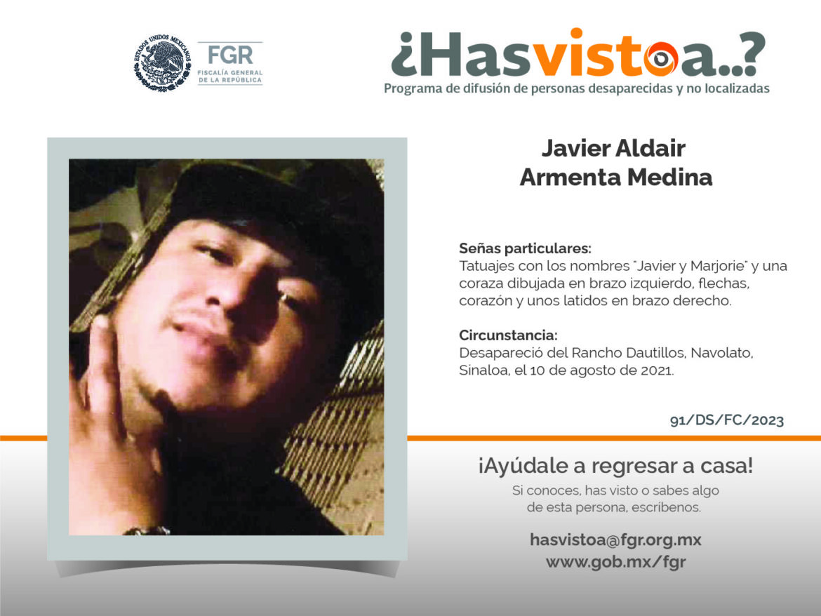 ¿Has visto a: Javier Aldair Armenta Medina?